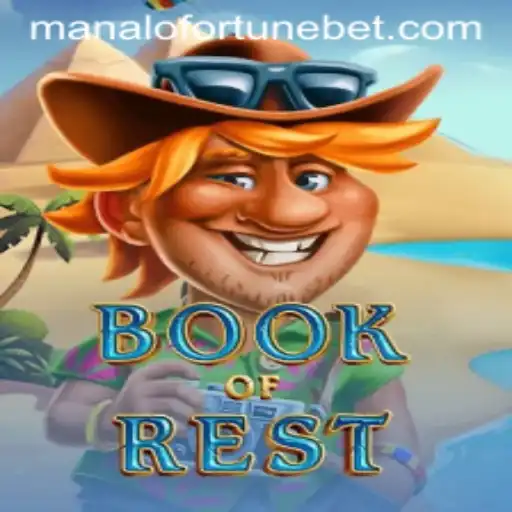 Book of Rest: Unveiling the Enigmatic ManaloFortune