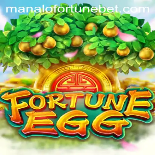 Exploring FortuneEgg: The Thrilling Adventure of ManaloFortune