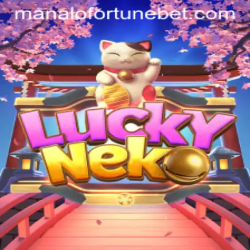 Exploring the World of LuckyNeko: An Insight into ManaloFortune
