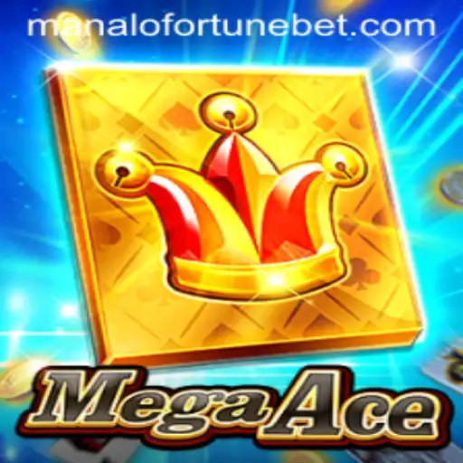 MegaAce: Unveiling the Exciting World of ManaloFortune