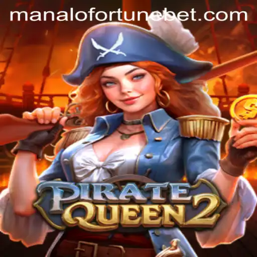 Embark on Adventure with PirateQueen2: Unveil the Mysteries of ManaloFortune