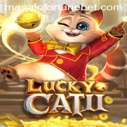 The Marvelous World of LuckyCatII and the Enigma of ManaloFortune